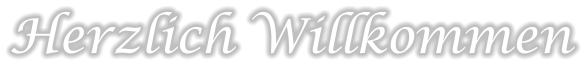 Herzlich Willkommen